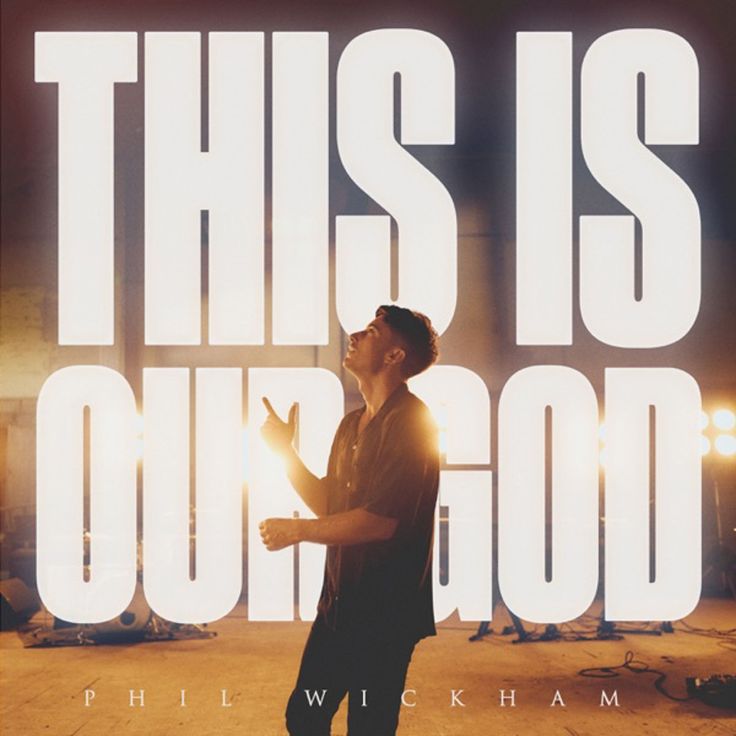 Phil Wickham - This Is Our God Lyrics