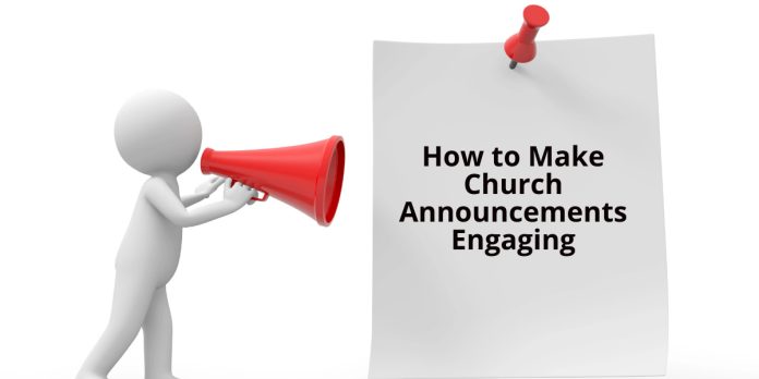 How to Make Church Announcements Engaging